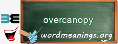 WordMeaning blackboard for overcanopy
